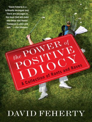 The Power of Positive Idiocy - ebook